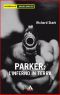 [Parker #1, 7 & 08] • Parker · L’inferno in Terra
